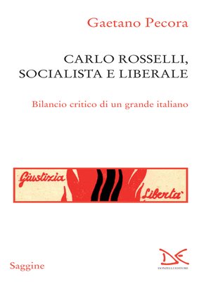 cover image of Carlo Rosselli, socialista e liberale
